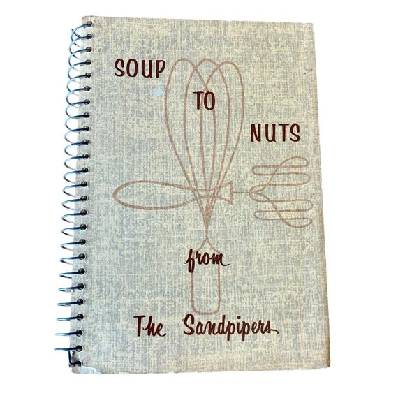 Soup to Nuts From the Sandpipers Cookbook 1961 Spiral Bound - Picture 1 of 14